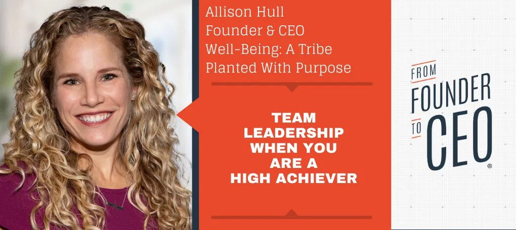 379 — Allison Hull - From Founder to CEO